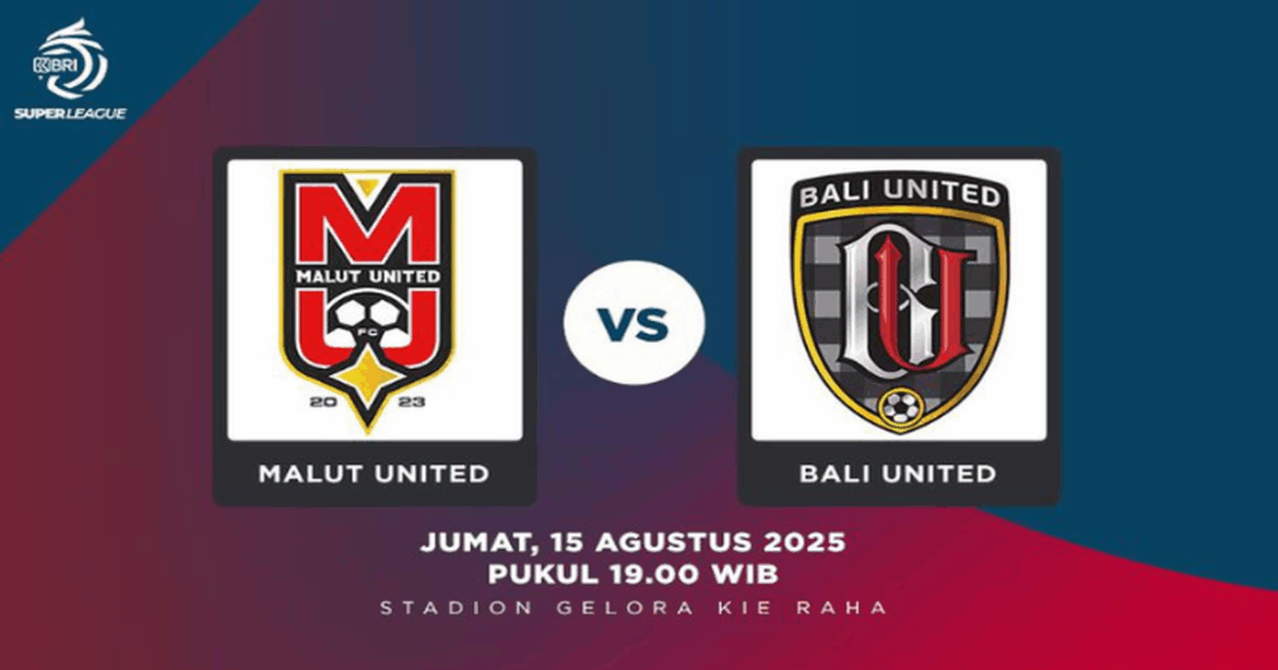 Prediksi BRI Super League: Malut United vs Bali United, 15 Agustus 2025